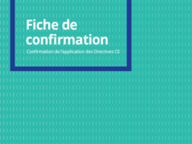 Confirmation de l'application des directives CE