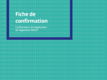 Confirmation de l'application du règlement REACH